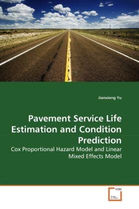 Produktbild: Yu, J: Pavement Service Life Estimation and Condition Predic