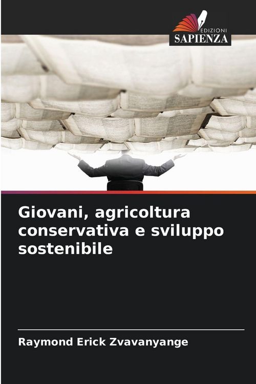 Produktbild: Giovani, agricoltura conservativa e sviluppo sostenibile