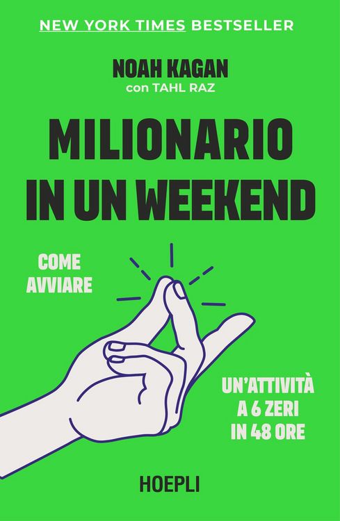 Produktbild: Milionario in un weekend. Come avviare un'attivit&agrave; a 6 zeri in 48 ore