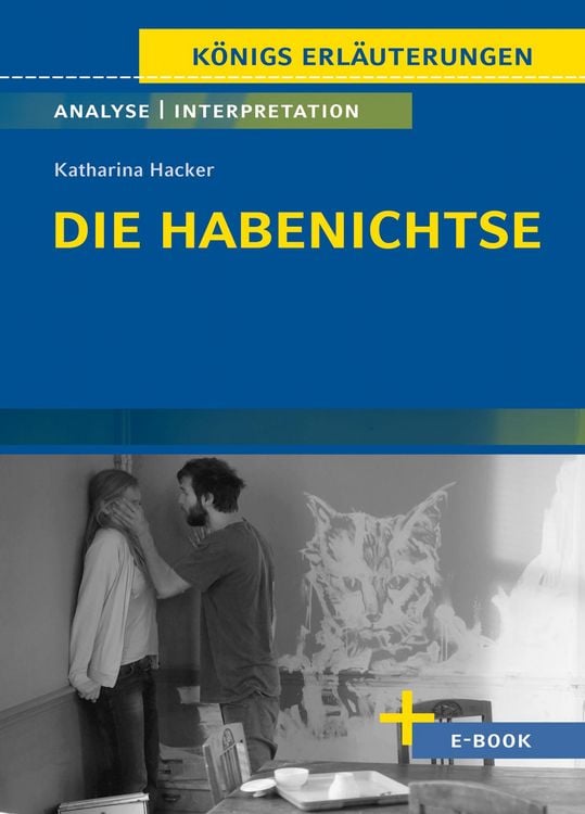 Bild vom Artikel Die Habenichtse von Katharina Hacker - Textanalyse und Interpretation vom Autor Katharina Hacker