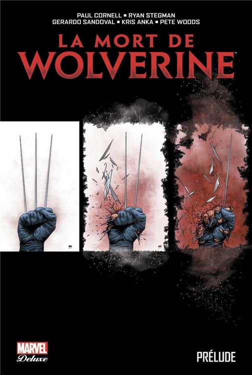 Produktbild: La mort de Wolverine : pr&eacute;lude