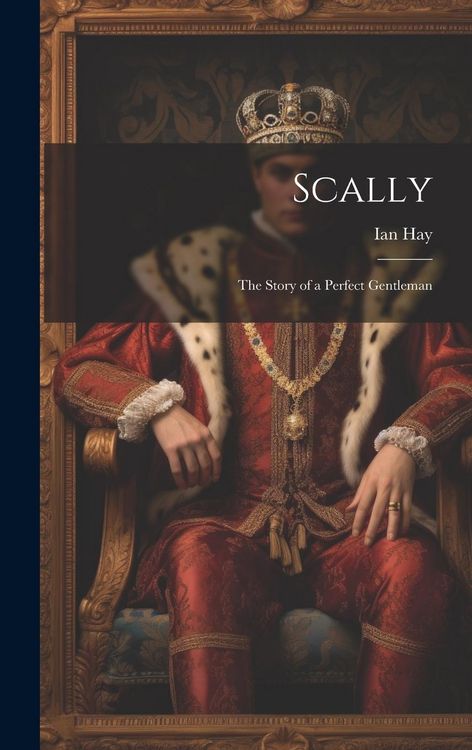 Produktbild: Scally: The Story of a Perfect Gentleman