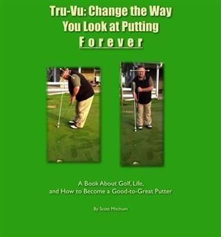 Produktbild: Tru-Vu: Change the Way You Look at Putting Forever