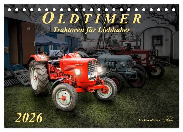 Produktbild: Oldtimer - Traktoren f&uuml;r Liebhaber (Tischkalender 2026 DIN A5 quer), CALVENDO Monatskalender