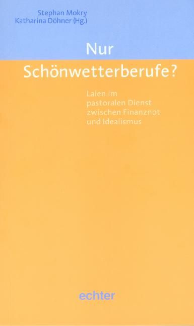 Produktbild: Nur "Sch&ouml;nwetterberufe"?