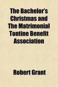 Produktbild: The Bachelor's Christmas and the Matrimonial Tontine Benefit Association