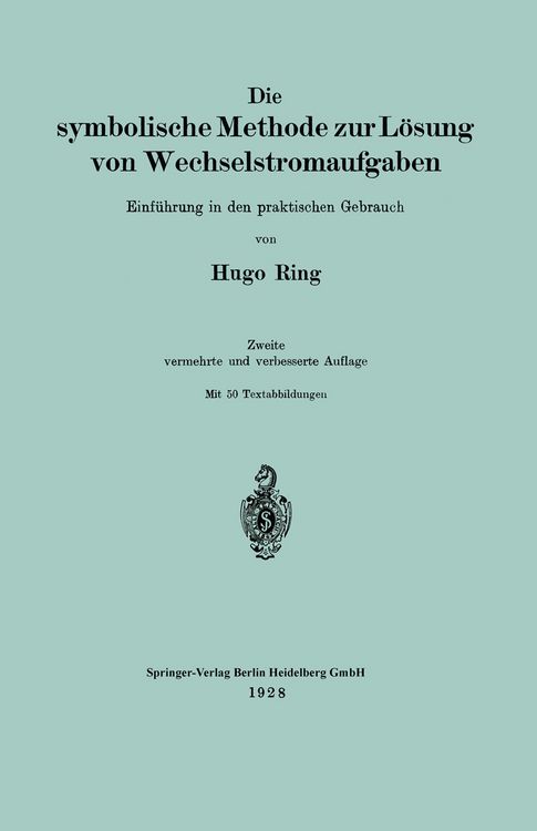 Produktbild: Die symbolische Methode zur L&ouml;sung von Wechselstromaufgaben