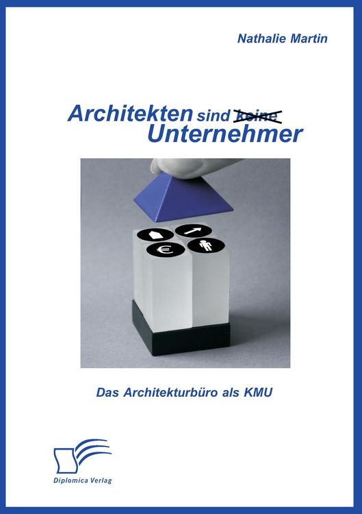 Produktbild: Architekten sind (keine) Unternehmer: Das Architekturb&uuml;ro als KMU