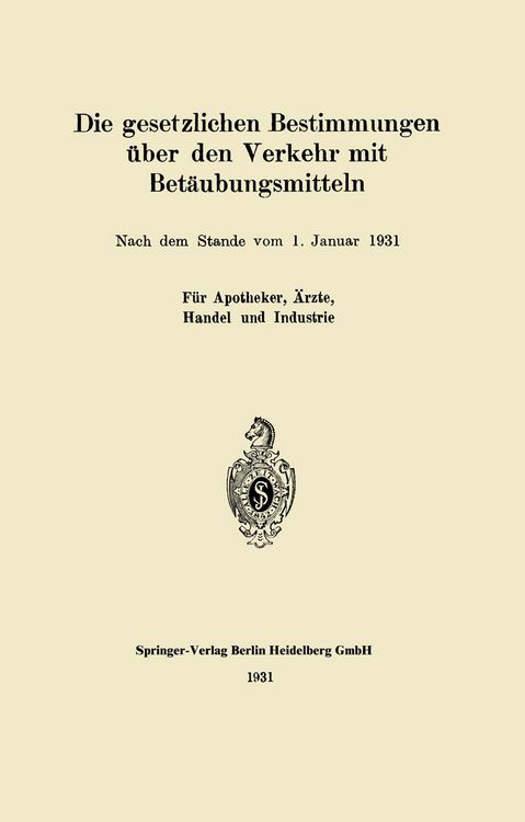 Produktbild: Die gesetzlichen Bestimmungen &uuml;ber den Verkehr mit Bet&auml;ubungsmitteln