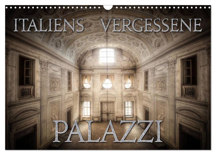 Produktbild: Italiens vergessene Palazzi (Wandkalender 2026 DIN A3 quer), CALVENDO Monatskalender