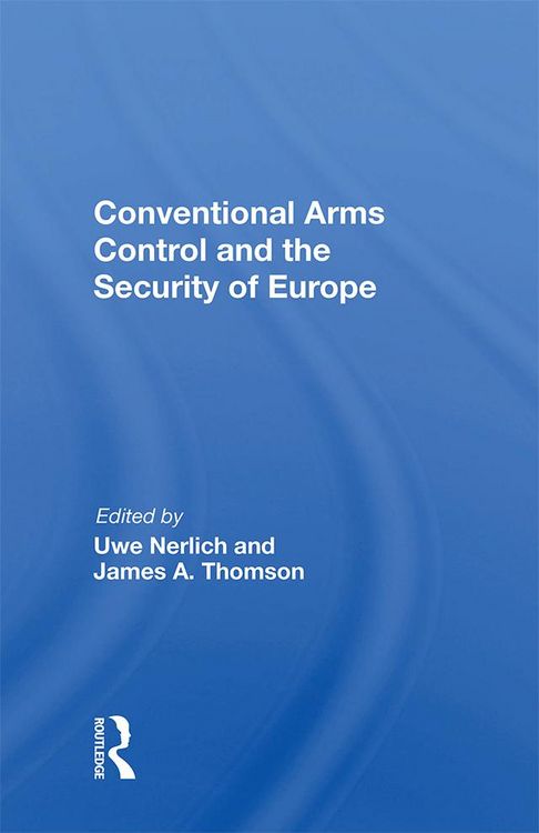 Produktbild: Conventional Arms Control and the Security of Europe