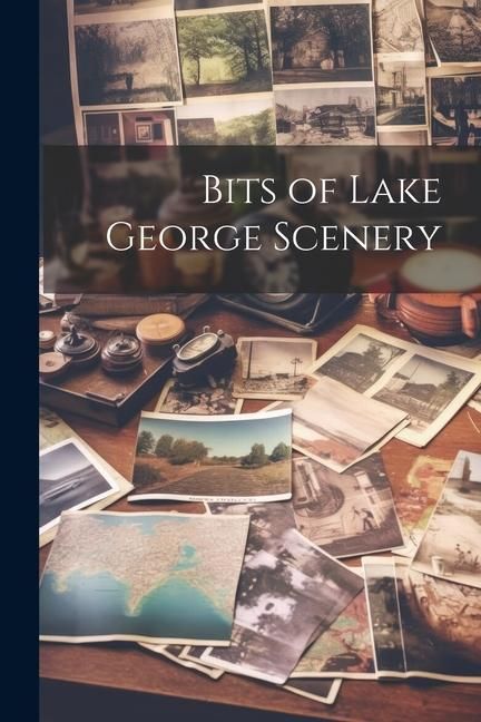 Produktbild: Bits of Lake George Scenery