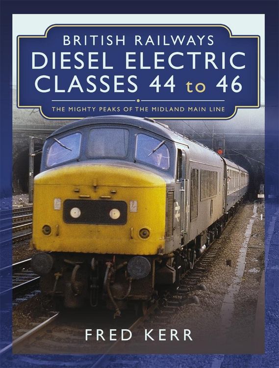 Produktbild: British Railways Diesel Electric Classes 44 to 46