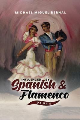 Produktbild: Influenced by Spanish & Flamenco Dance