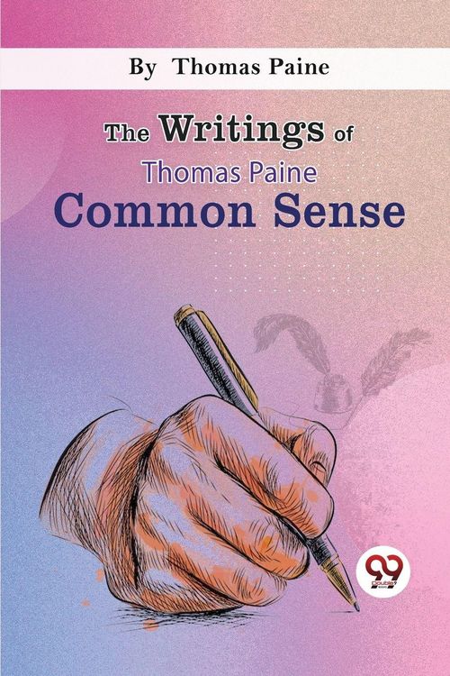 Produktbild: The Writings Of Thomas Paine common sense