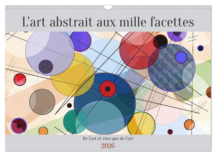 Produktbild: L'art abstrait aux mille facettes (Calendrier mural 2026 DIN A3 vertical), CALVENDO calendrier mensuel