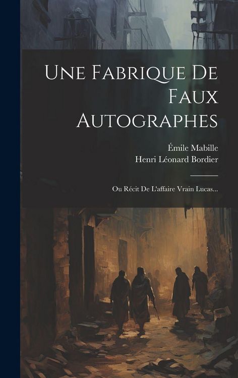Produktbild: Une Fabrique De Faux Autographes