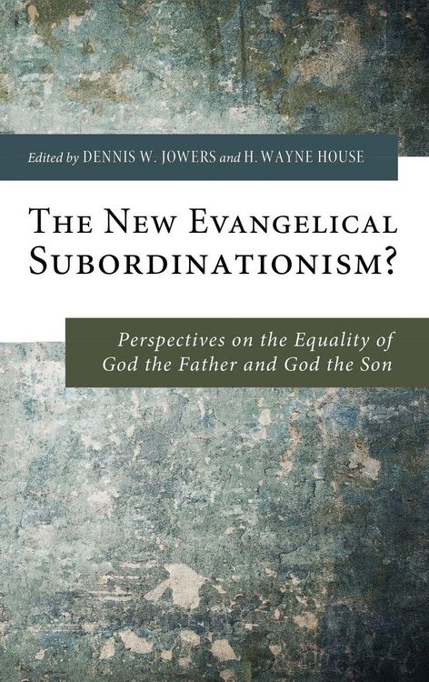 Produktbild: The New Evangelical Subordinationism?