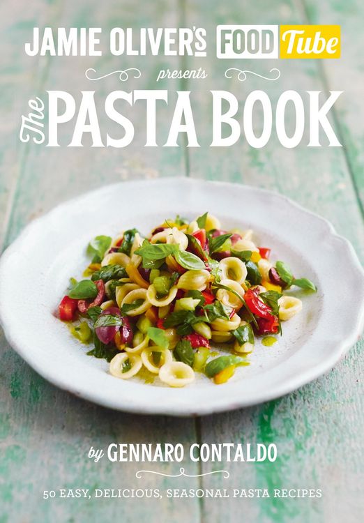 Produktbild: Jamie's Food Tube: The Pasta Book