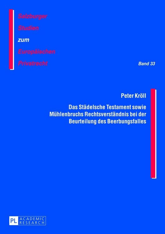 Produktbild: Das St&auml;delsche Testament sowie M&uuml;hlenbruchs Rechtsverst&auml;ndnis bei der Beurteilung des Beerbungsfalles