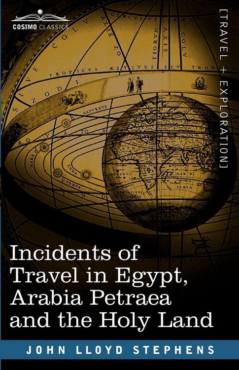 Produktbild: Incidents of Travel in Egypt, Arabia Petraea and the Holy Land