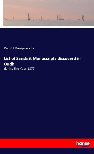 Produktbild: List of Sanskrit Manuscripts discoverd in Oudh