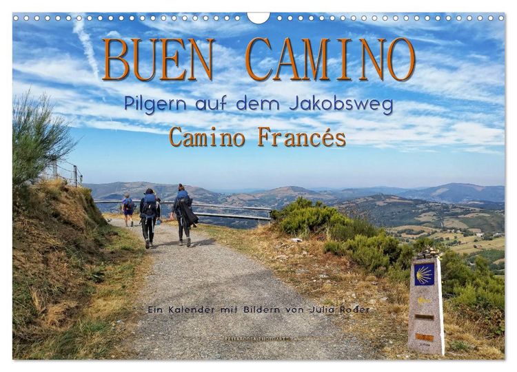 Produktbild: Buen Camino - pilgern auf dem Jakobsweg - Camino Franc&eacute;s (Wandkalender 2026 DIN A3 quer), CALVENDO Monatskalender