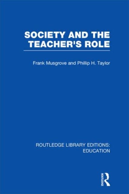 Produktbild: Society and the Teacher's Role (RLE Edu N)