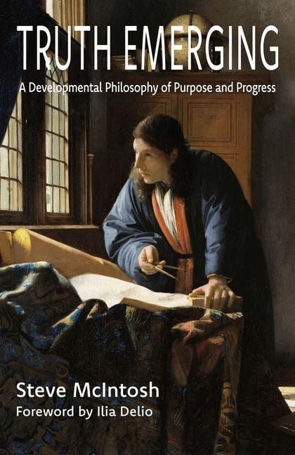 Produktbild: Truth Emerging: A Developmental Philosophy of Purpose and Progress