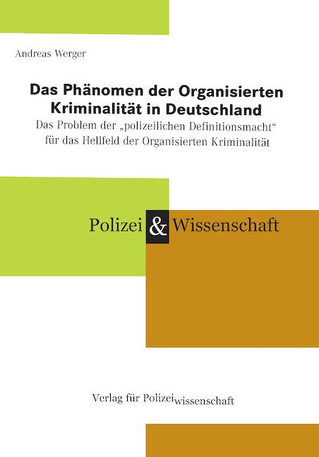 Produktbild: Das Ph&auml;nomen der Organisierten Kriminalit&auml;t in Deutschland