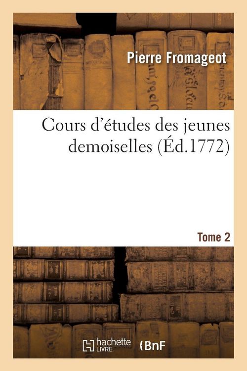Produktbild: Cours d'&eacute;tudes des jeunes demoiselles. Tome 2