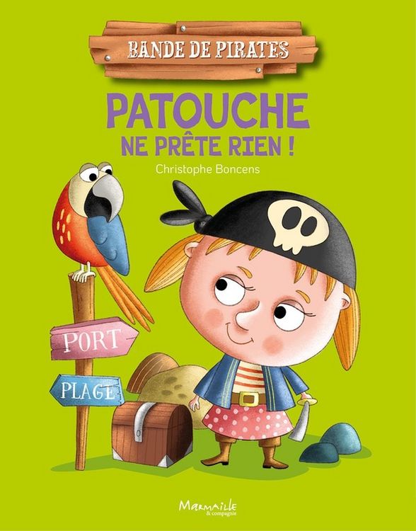 Produktbild: Patouche ne pr&ecirc;te rien ! Bande de pirates