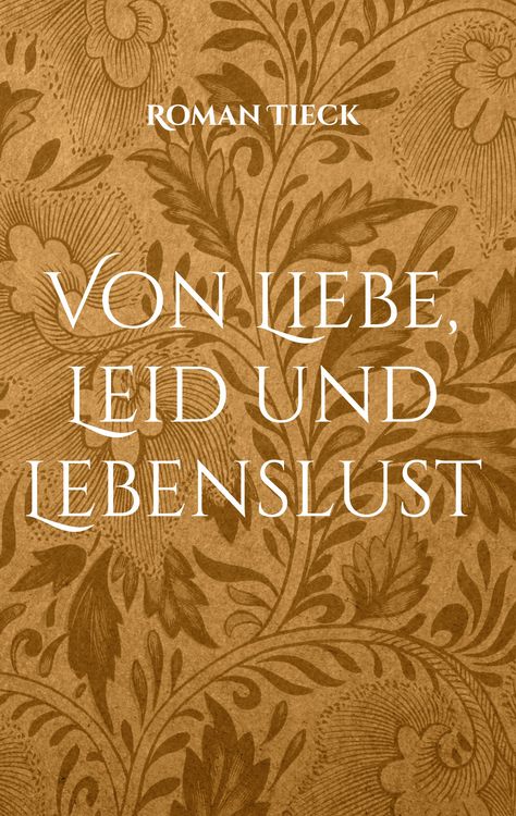 Produktbild: Von Liebe, Leid und Lebenslust
