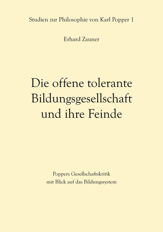 Produktbild: Die offene tolerante Bildungsgesellschaft und ihre Feinde