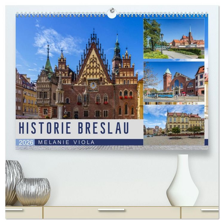 Produktbild: HISTORIE BRESLAU (hochwertiger Premium Wandkalender 2026 DIN A2 quer), Kunstdruck in Hochglanz