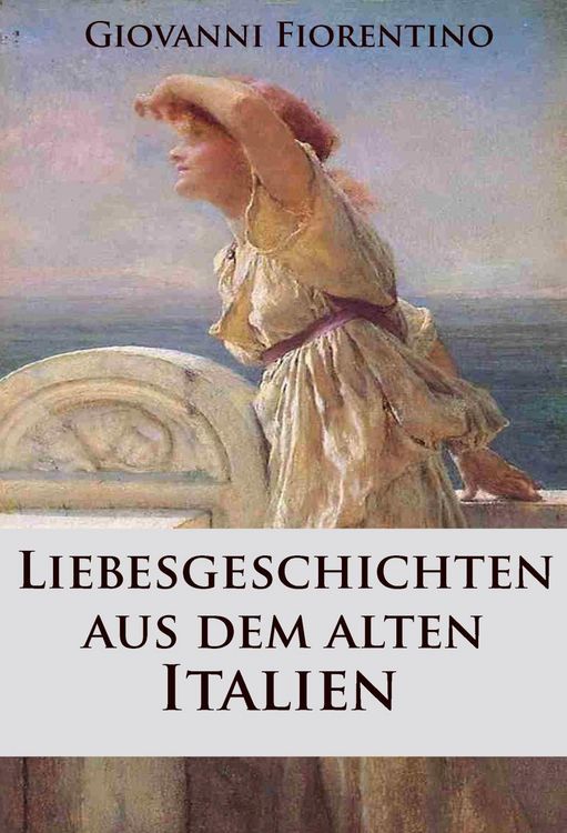 Produktbild: Liebesgeschichten aus dem alten Italien
