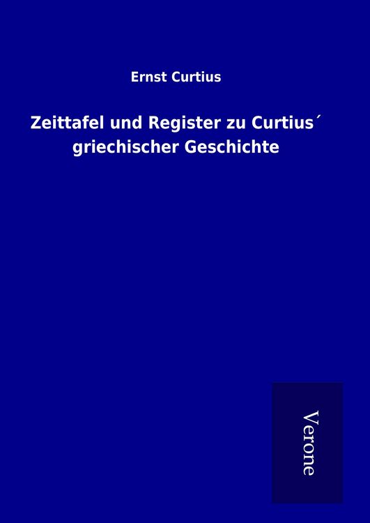 Produktbild: Zeittafel und Register zu Curtius&acute; griechischer Geschichte