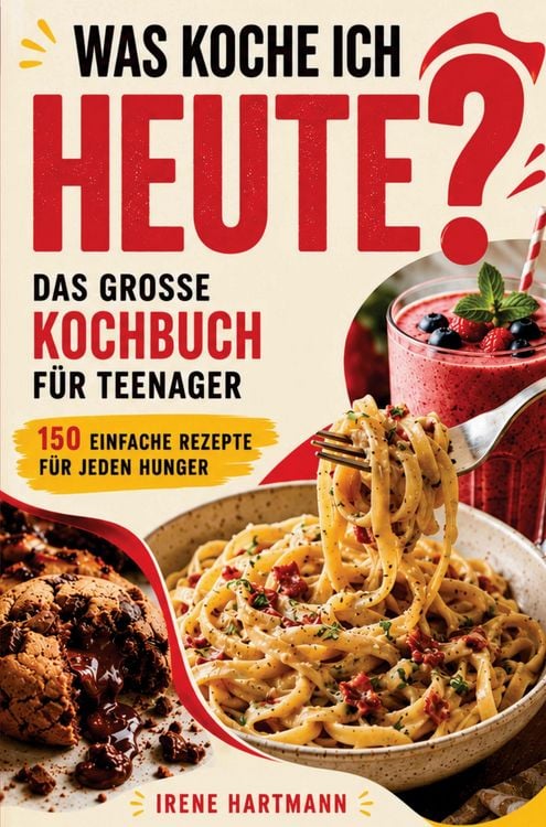 Produktbild: Das gro&szlig;e Kochbuch f&uuml;r Teenager - Was koche ich heute?
