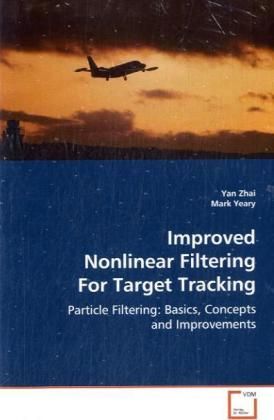 Produktbild: Zhai Yan: Improved Nonlinear Filtering For Target Tracking
