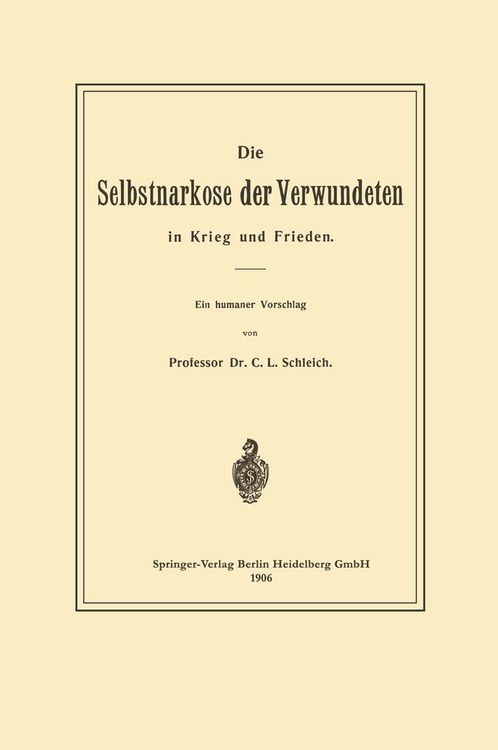 Produktbild: Die Selbstnarkose der Verwundeten in Krieg und Frieden