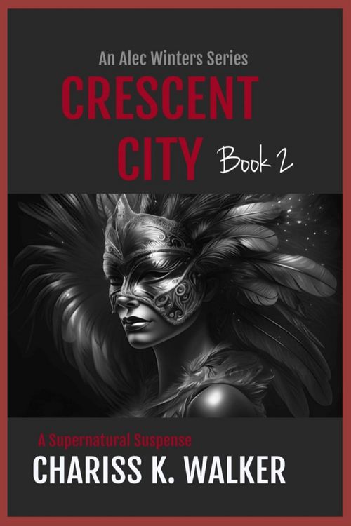 Produktbild: Crescent City: A Supernatural Suspense series (An Alec Winters Series, #2)