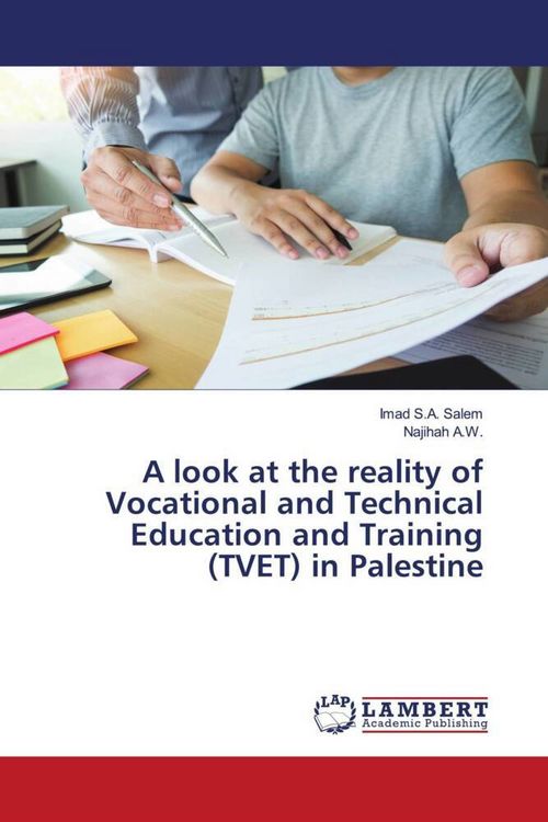 Produktbild: A look at the reality of Vocational and Technical Education and Training (TVET) in Palestine