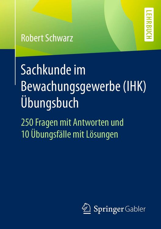Produktbild: Sachkunde im Bewachungsgewerbe (IHK) - &Uuml;bungsbuch