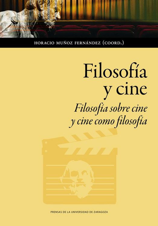 Produktbild: Filosof&iacute;a y cine : filosof&iacute;a sobre cine y cine como filosof&iacute;a