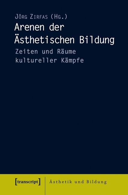 Produktbild: Arenen der &Auml;sthetischen Bildung