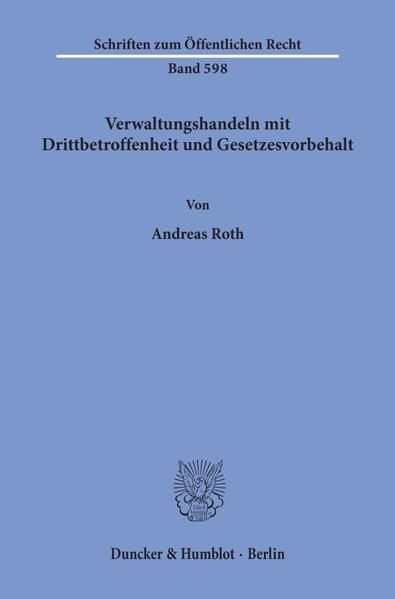 Produktbild: Verwaltungshandeln mit Drittbetroffenheit und Gesetzesvorbehalt.
