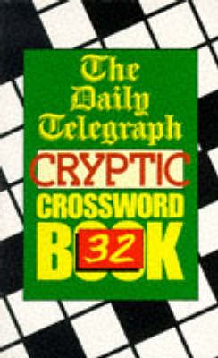 Produktbild: Daily Telegraph Cryptic Crossword Book: No.32