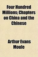 Produktbild: Four Hundred Millions; Chapters on China and the Chinese