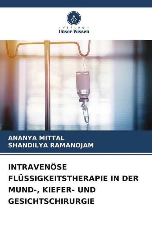 Produktbild: Intraven&ouml;se Fl&uuml;ssigkeitstherapie in der Mund-, Kiefer- und Gesichtschirurgie