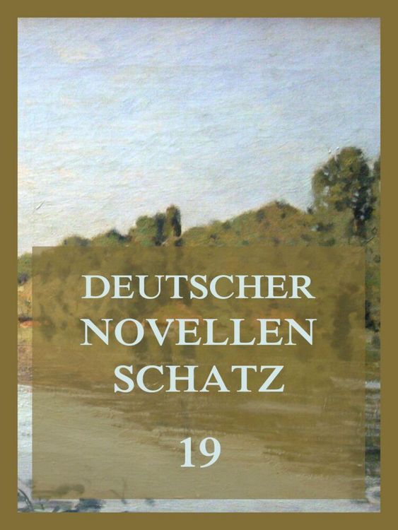 Produktbild: Deutscher Novellenschatz 19